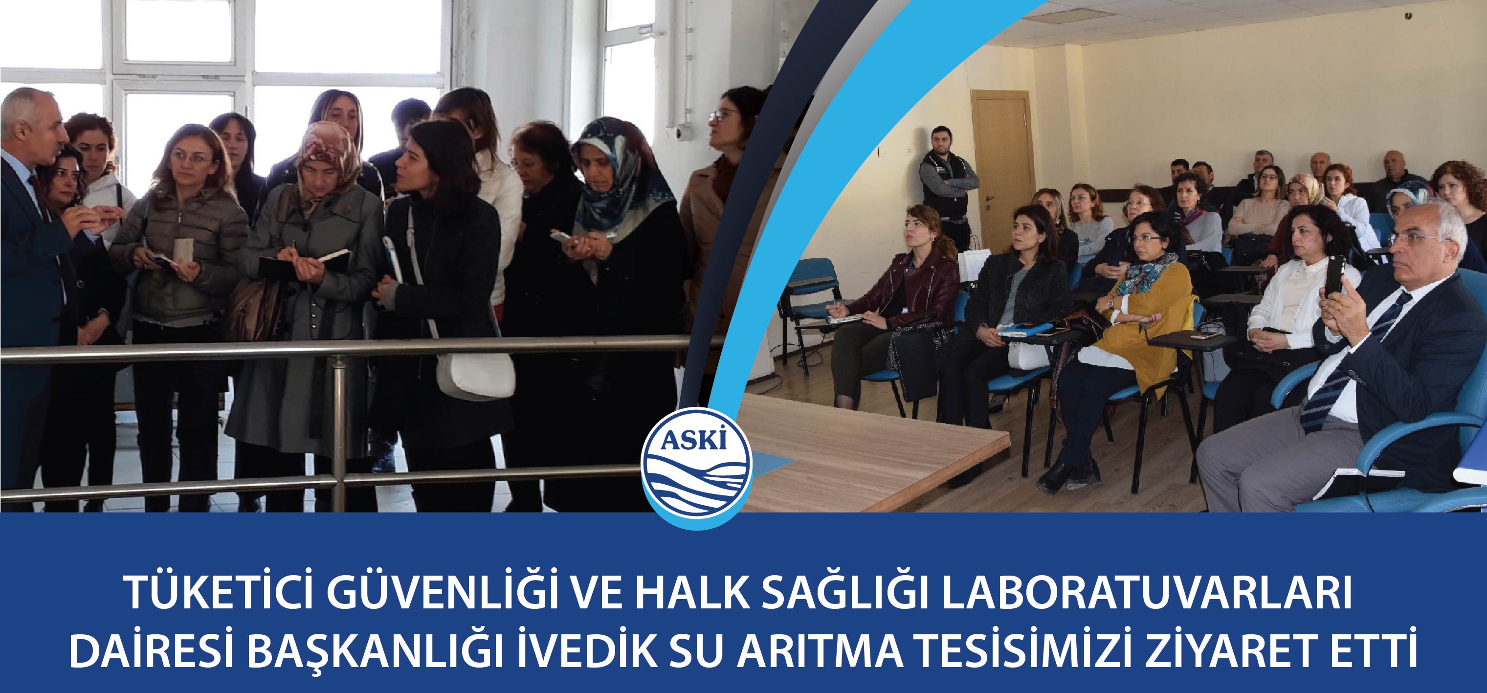 TÜKETİCİ GÜVENLİĞİ VE HALK SAĞLIĞI LABORATUVARLARI  DAİRESİ BAŞKANLIĞI İVEDİK SU ARITMA TESİSİMİZİ ZİYARET ETTİ
